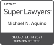 Rated Super Lawyers Michael N. Aquino SuperLawyers.com Selected in 2021 Thomson Reuters